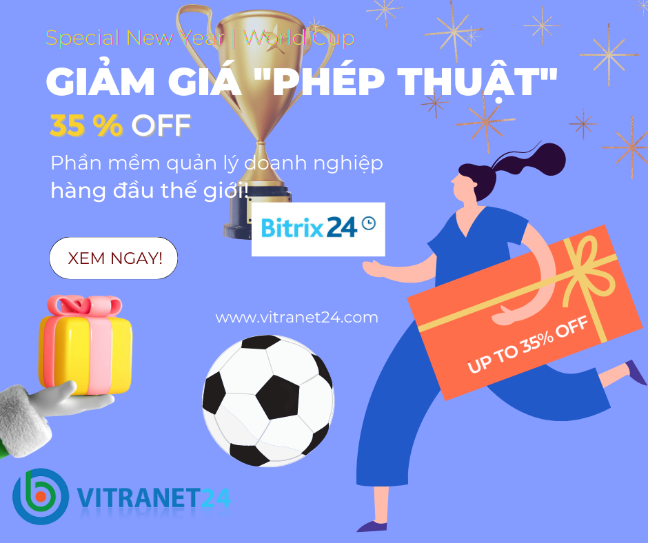 Bitrix24 ưu đãi tới 35% tất cả các phiên bản trong tháng 12 năm 2022